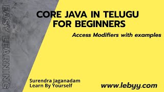 Access Modifiers with examples || Java Tutorial for Beginners in Telugu