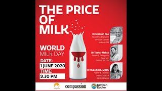 The Price Of Milk Webinar on 1st June 2020 with Dr. Sailesh Rao, Dr. Tushar Mehta & Dr. Rupa Shah