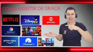 COMO ASSISTIR DE GRAÇA Streaming NETFLIX, DISNEY ,GLOBOPLAY , DISCOVERY, HBO MAX, PrimeVÍDEO,OUTROS