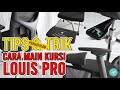 TIPS & TRIK : Fitur Kursi Louis Pro