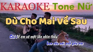 Karaoke/Beat Guitar Tone Nữ | Dù Cho Mai Về Sau | Thắng Nguyễn