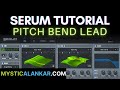 Hip Hop Lead With Pitch Bend - Serum Tutorial - Sound Design - Get That Pro Sound Now!