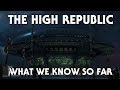 Star Wars: The High Republic - Everything We Know So Far