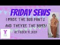 FridaySews October 11, 2024