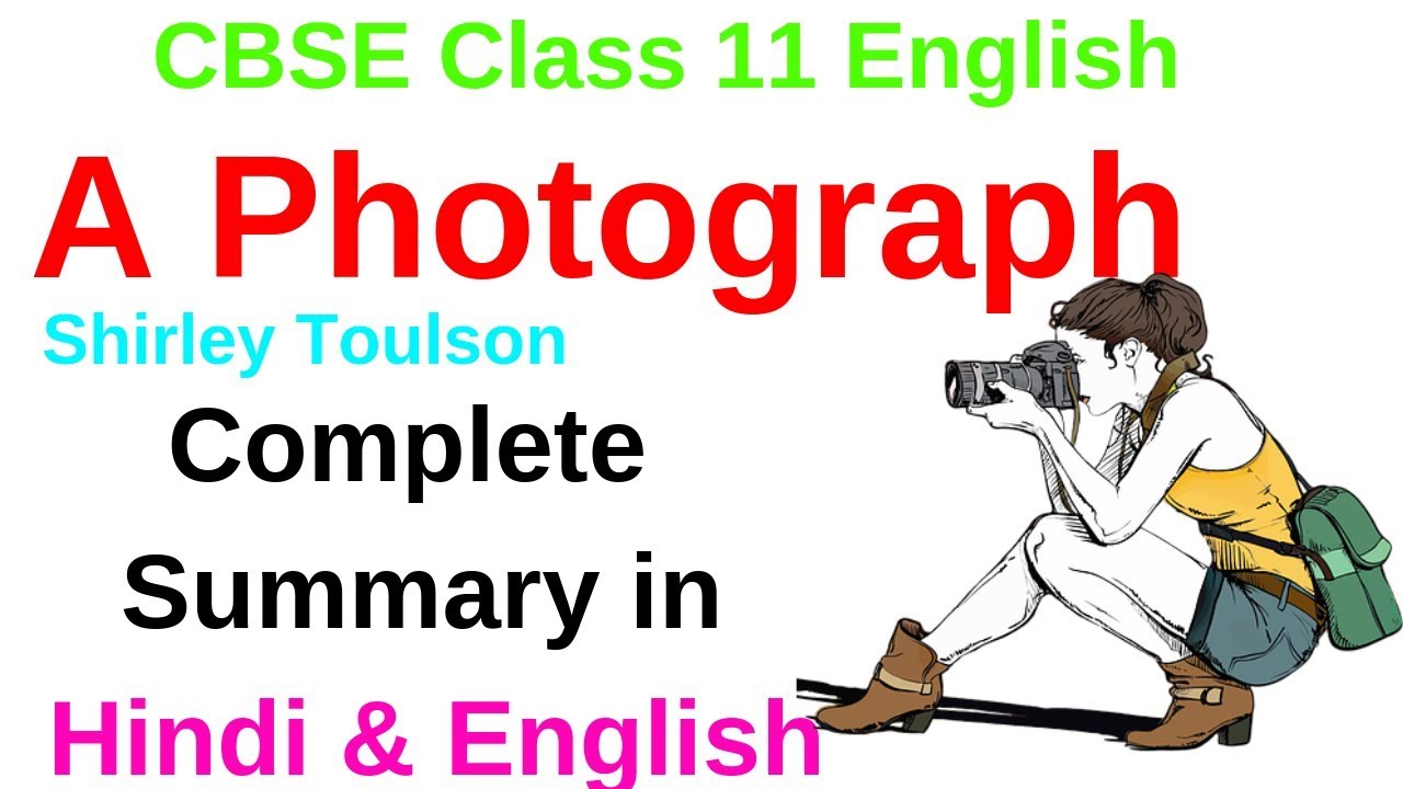 A Photograph Class 11 |A Photograph Summary & Explanation In Hindi ...