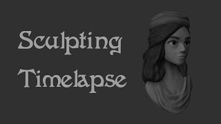 Sculpting timelapse 13: Annika