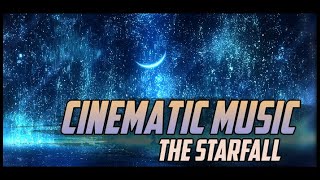 FREE | Cinematic Music -"The Starfall" (Action Piano Epic Orchestral Instrumental Composition)