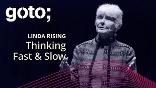 Thinking Fast and Slow • Linda Rising • GOTO 2019