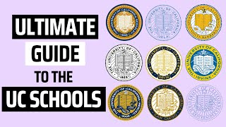 Ultimate Guide to the UC Schools 2023