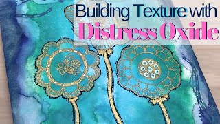 Building Texture With Distress Oxide Ink Free Style Art journal Page