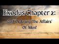 Expository Bible Teaching -  Exodus Chapter 2, God Ordering The Affairs' Of Men -  :Dave Shell