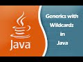 Generics with Wildcards in Java