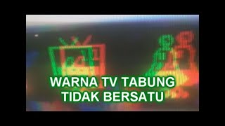 Tv Tabung Warna RGB Tidak Bersatu.mp4