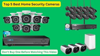 Best Home Security Cameras 2024 (The Ultimate Guide to Home Security Cameras)