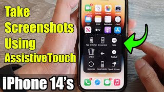 iPhone 14's/14 Pro Max: How to Take Screenshots Using AssistiveTouch