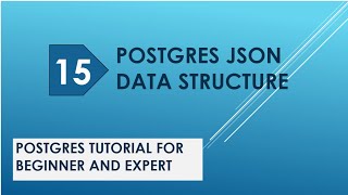 postgres json queries | json | postgres nested json | postgres json array | postgresql tutorial