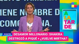 La canción de Shakira contra Piqué + ¿Vuelve Mirtha? #ALaTarde | Programa completo (12/01/23)