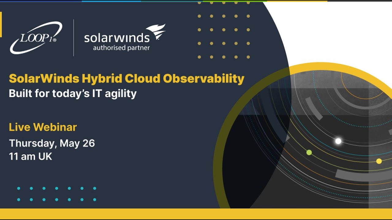 Introducing SolarWinds Hybrid Cloud Observability—Built For Today's IT ...