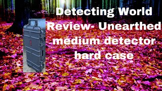 Product review- The Unearthed Uk medium detector hard case