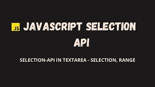 JavaScript get selected text in TextArea | JavaScript selection API | substr()