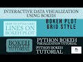 Python Bokeh Interactive Data Visualization Tutorial|Bokeh Plot Grid/Grid Line Styling|Part:9