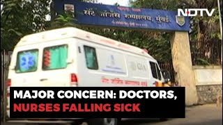 Mumbai Staring At Crisis With Healthcare Workers Testing Covid Positive