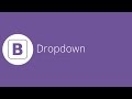Bootstrap tutorial 16 - Dropdowns