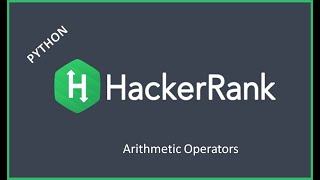 HackerRank | Arithmetic Operators | Python Code