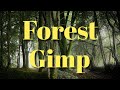 Forest Gimp