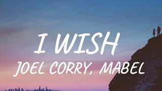 Joel Corry, Mabel - I Wish