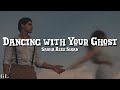 Sasha Alex Sloan - Dancing With Your Ghost (Lyrics)