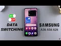 How To Enable/Disable Data Switching On Samsung Galaxy A26/A36/A56