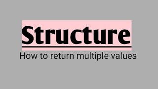 C | How to return multiple values from function using Structure | by Bhaskar
