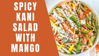 Spicy Kani Salad with Mango | Gluten Free Imitation Crab Salad