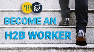 How to Become an H-2B Visa Worker in the United States: A Step-by-Step Guide