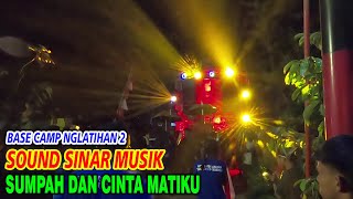 CEK SOUND SINAR MUSIK BASE CAMP NGLATIHAN 2 GLADI BERSIH PERFORM DAN KARNAFAL NGENTAKREJO CARMIVAL