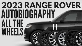 So many wheels!  2023 Range Rover Autobiography