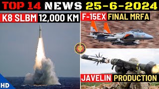 Indian Defence Updates : K8 SLBM,F-15EX Final,Rudram-1 on Rafale,Javelin Production,25 Robotic Dogs