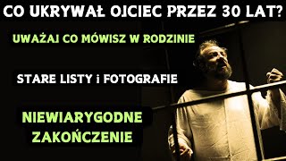 Nigdy nie uwierzysz, co ukrywał mój ojciec przez 30 lat. To niesamowite co się wydarzyło