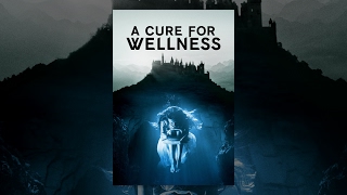 Cure for Wellness, A