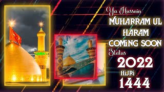 Muharram Coming Soon Status 2022 | Imam Hussain Status Video | Muharram Status New #muharram
