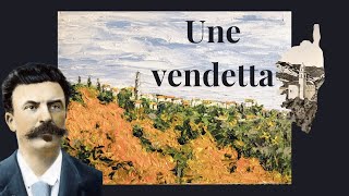 Une vendetta - Guy de Maupassant - Livre Audio complet