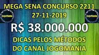 Mega Sena 2211 R$ 38 Milhões | Dicas e Métodos do Canal JogoMania