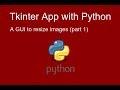 Resizing Images App with Python, PIL and Tkinter (part.1)