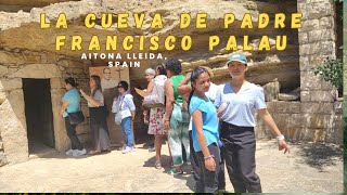 la Cueva de Padre Franciso Palau|Aitona LleidaSpain