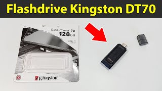 Kingston DataTraveler70 (DT70) USB-C 128GB – Unboxing and analyze the features