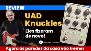 UAD KNUCKLES-As paredes da sua casa vao tremer