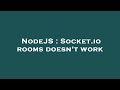 NodeJS : Socket.io rooms doesn't work