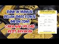 CARA BELIAN EMAS FIZIKAL DI PUBLIC GOLD EPP/FULL - UPLOAD RESIT MANUAL (BAYAR MELALUI MESIN CDM)