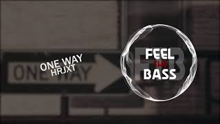 One Way (Bass Boosted) | HRJXT | Latest Punjabi Song 2021 | Feel The Bass FTB